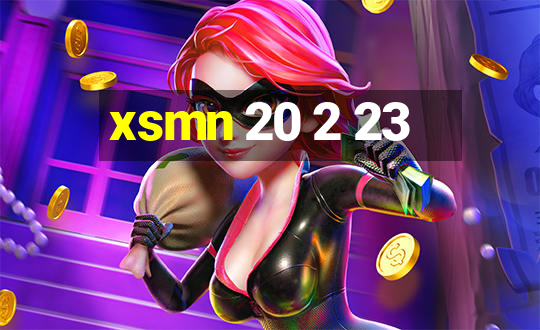 xsmn 20 2 23