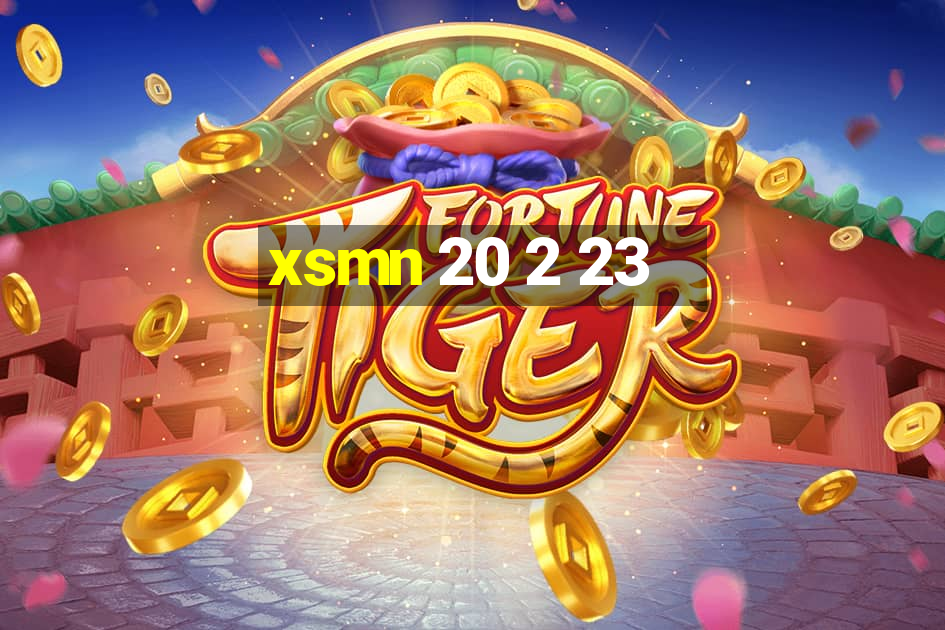 xsmn 20 2 23