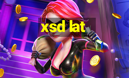 xsd lat