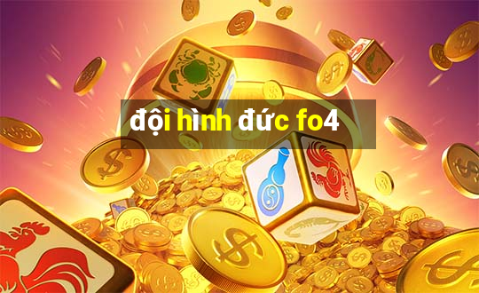 đội hình đức fo4