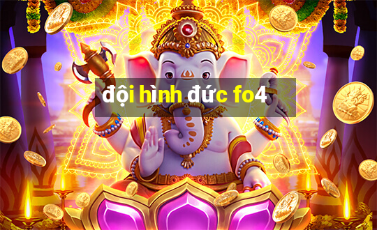 đội hình đức fo4