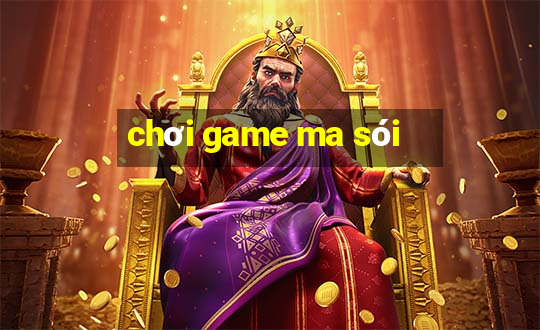 chơi game ma sói