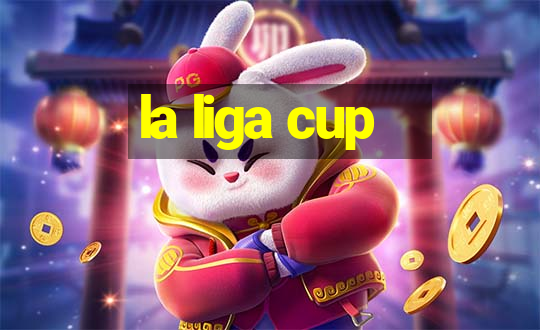 la liga cup