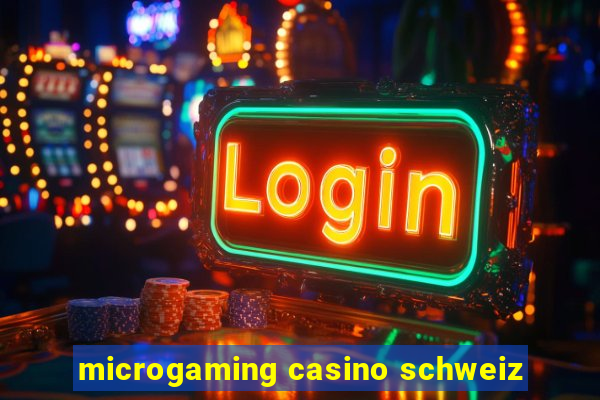 microgaming casino schweiz