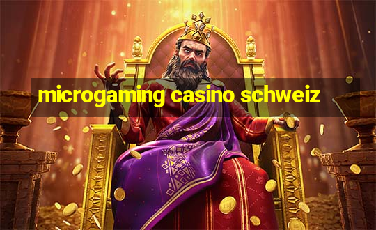 microgaming casino schweiz