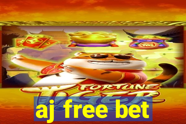 aj free bet