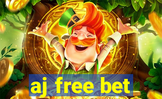 aj free bet