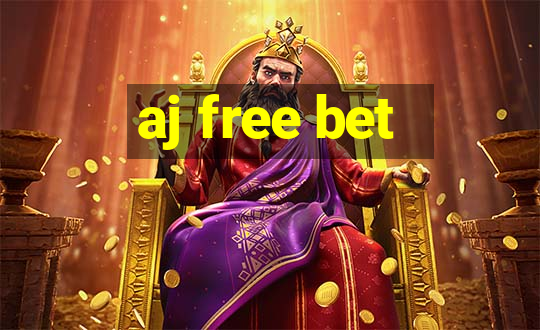 aj free bet