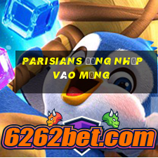 Parisians đăng nhập vào mạng