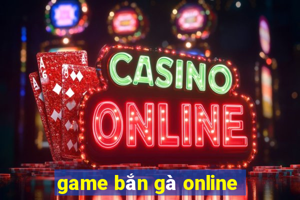 game bắn gà online