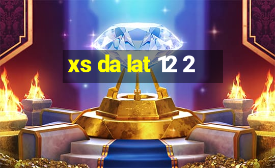 xs da lat 12 2