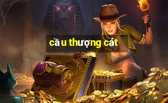 cầu thượng cát