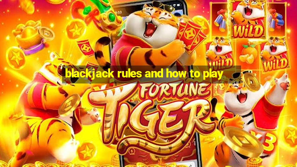 blackjack rules and how to play