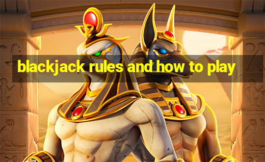 blackjack rules and how to play