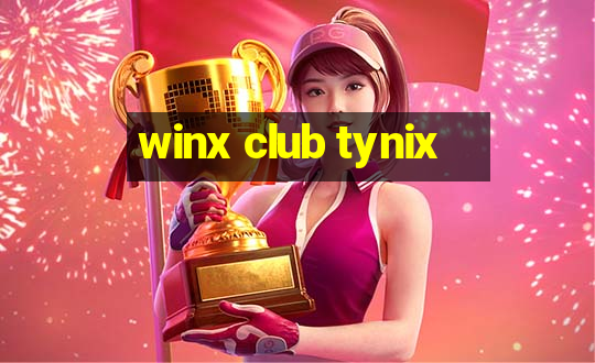 winx club tynix