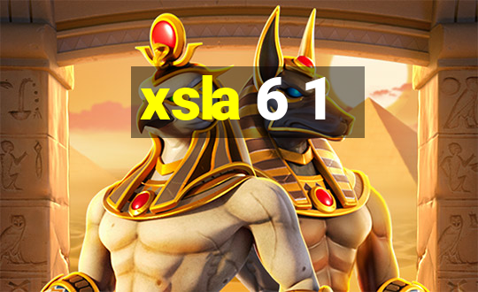 xsla 6 1