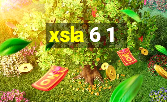 xsla 6 1