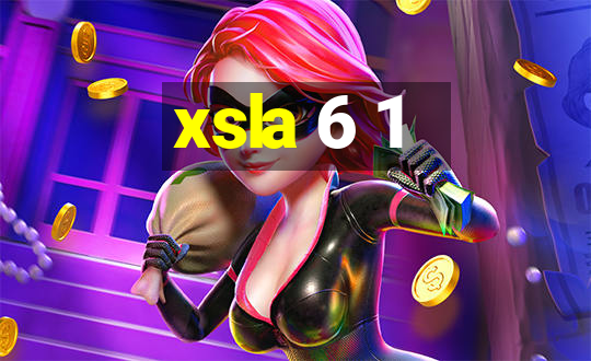 xsla 6 1