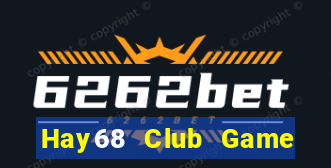 Hay68 Club Game Bài Xóc Đĩa