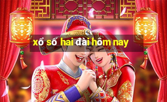 xổ số hai đài hôm nay