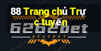 88 Trang chủ Trực tuyến