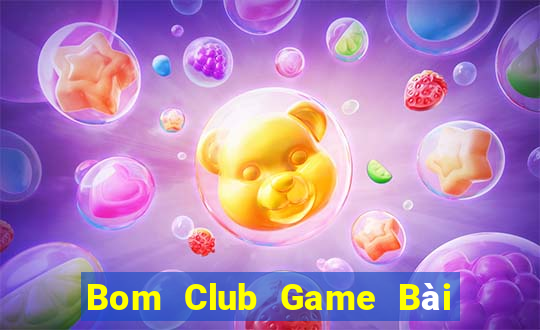 Bom Club Game Bài Uống Rượu