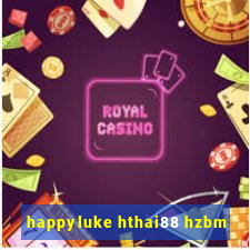 happyluke hthai88 hzbm