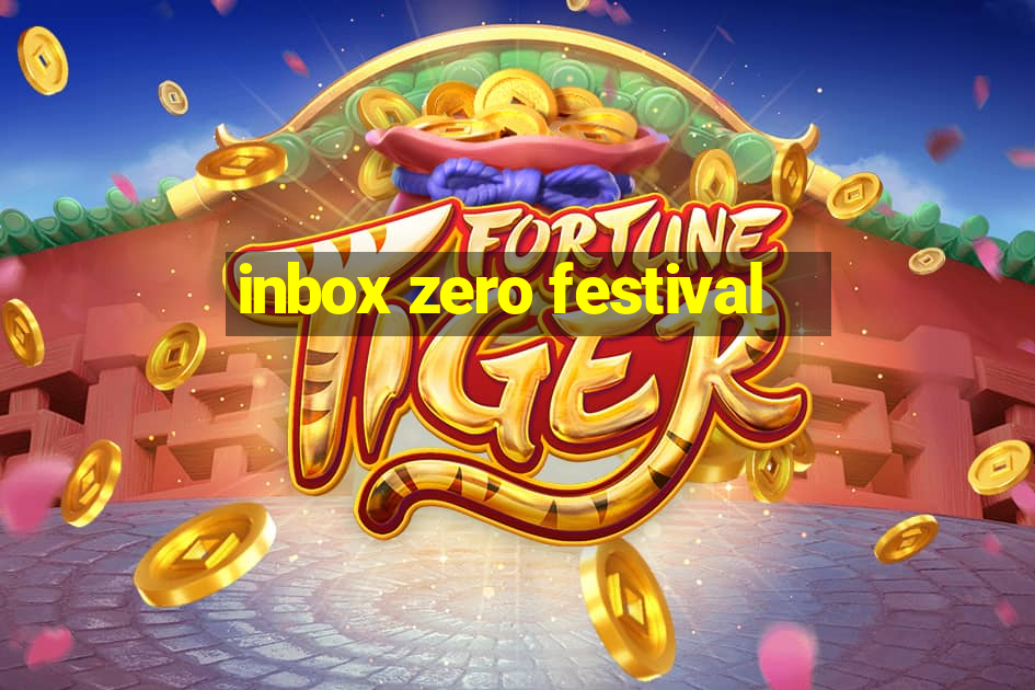 inbox zero festival