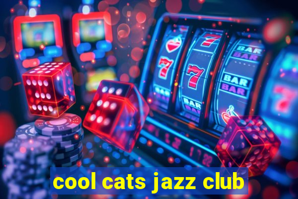 cool cats jazz club