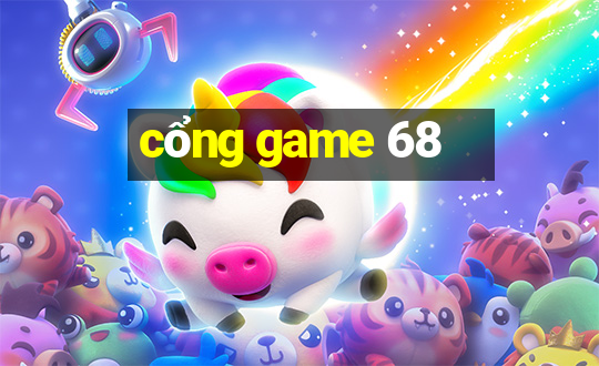 cổng game 68