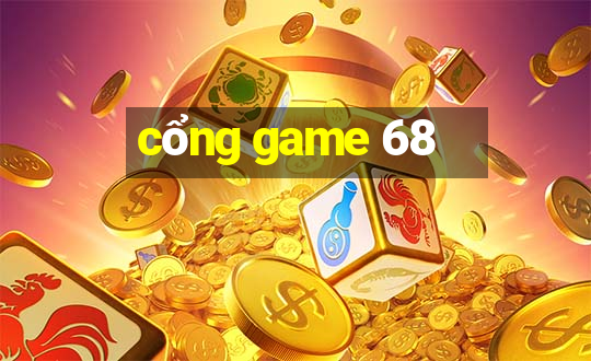 cổng game 68