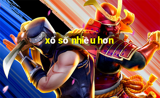 xổ số nhiều hơn