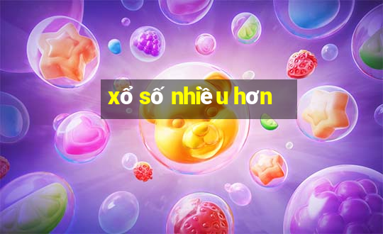 xổ số nhiều hơn