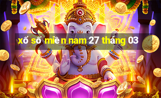 xổ số miền nam 27 tháng 03