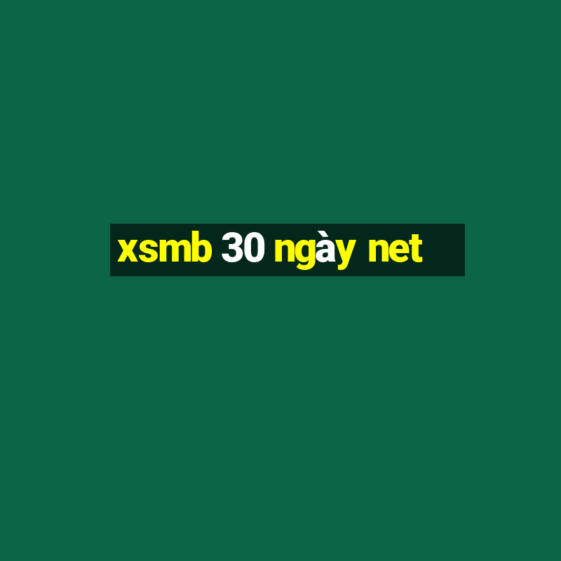 xsmb 30 ngày net