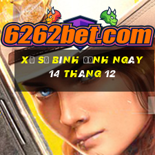 xổ số bình định ngày 14 tháng 12