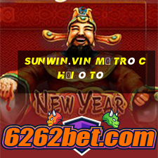 Sunwin.Vin Mở Trò Chơi Ô Tô