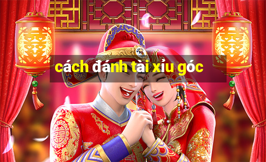 cách đánh tài xỉu góc