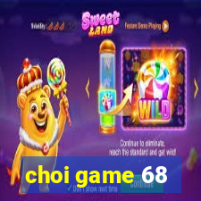 choi game 68