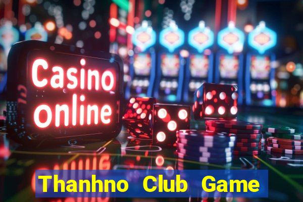 Thanhno Club Game Bài 99