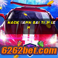 hack đánh bài tiến lên