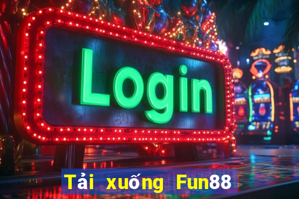 Tải xuống Fun88 Máy nổ cá