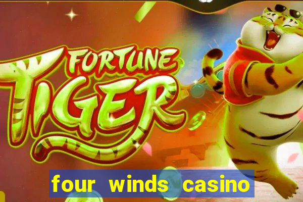 four winds casino table games