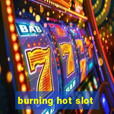 burning hot slot