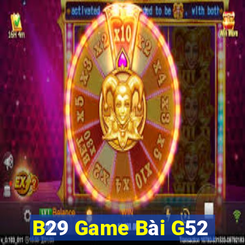 B29 Game Bài G52