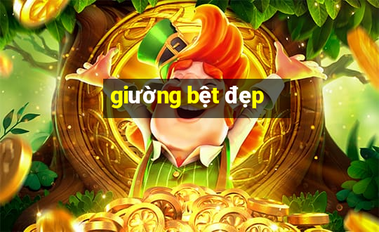 giường bệt đẹp