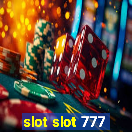 slot slot 777