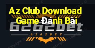 Az Club Download Game Đánh Bài