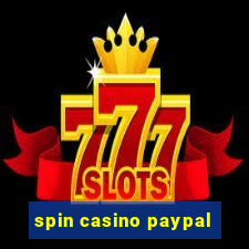 spin casino paypal