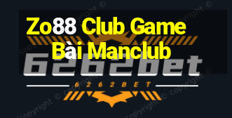 Zo88 Club Game Bài Manclub